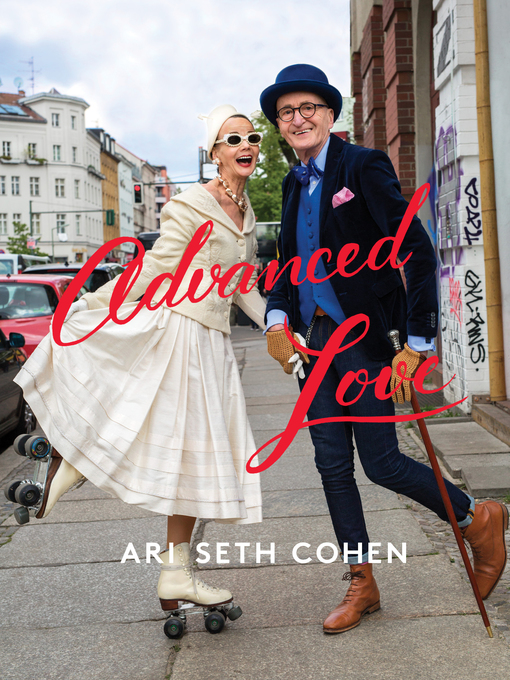 Title details for Advanced Love by Ari Seth Cohen - Available